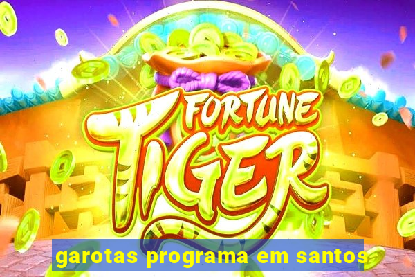 garotas programa em santos